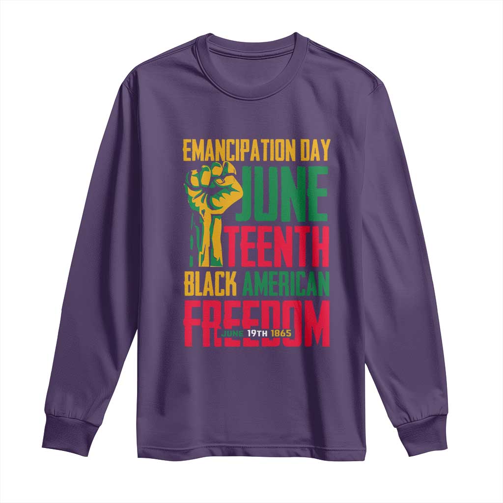 Emancipation Day Long Sleeve Shirt Juneteenth Black American Freedom Since 1865