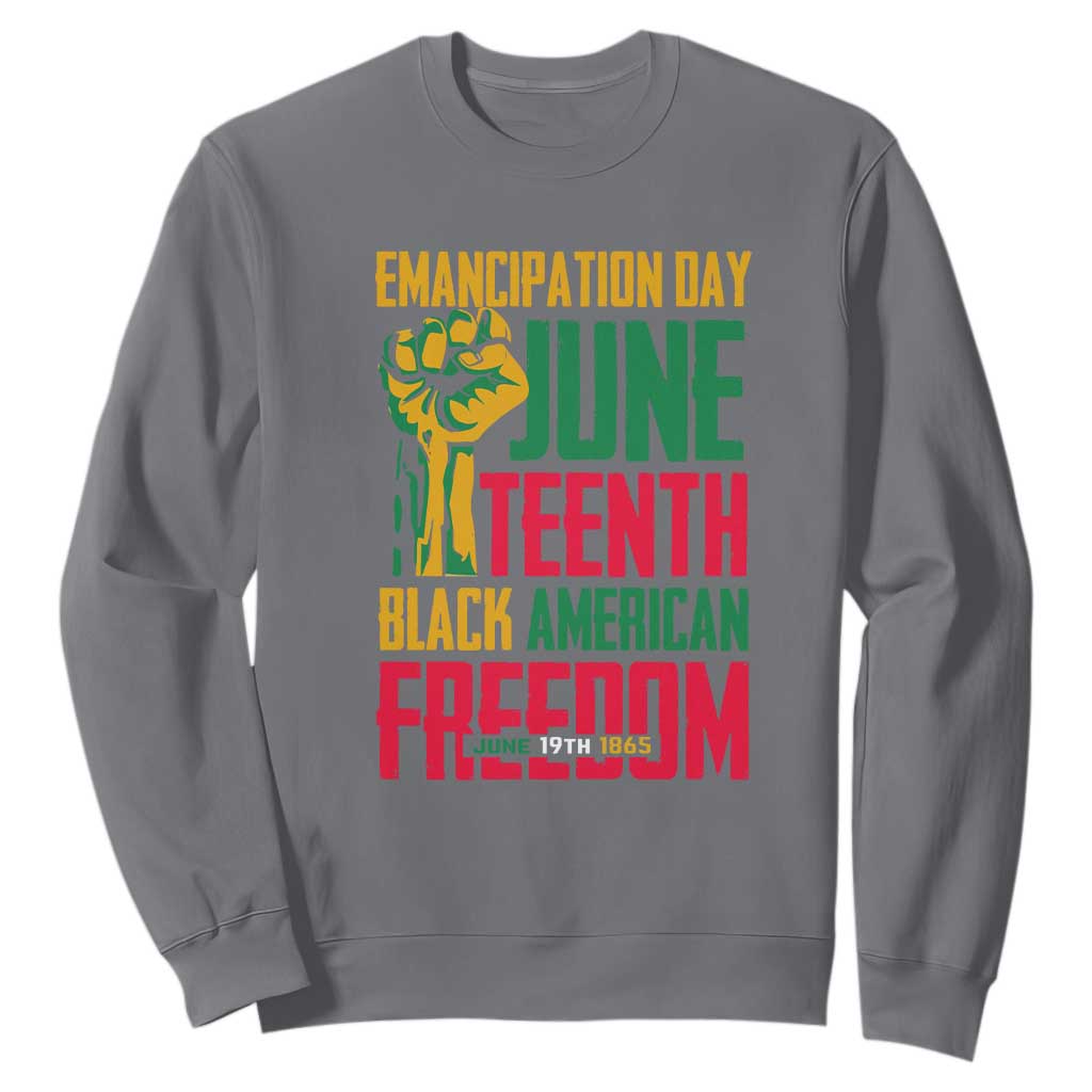Emancipation Day Sweatshirt Juneteenth Black American Freedom Since 1865