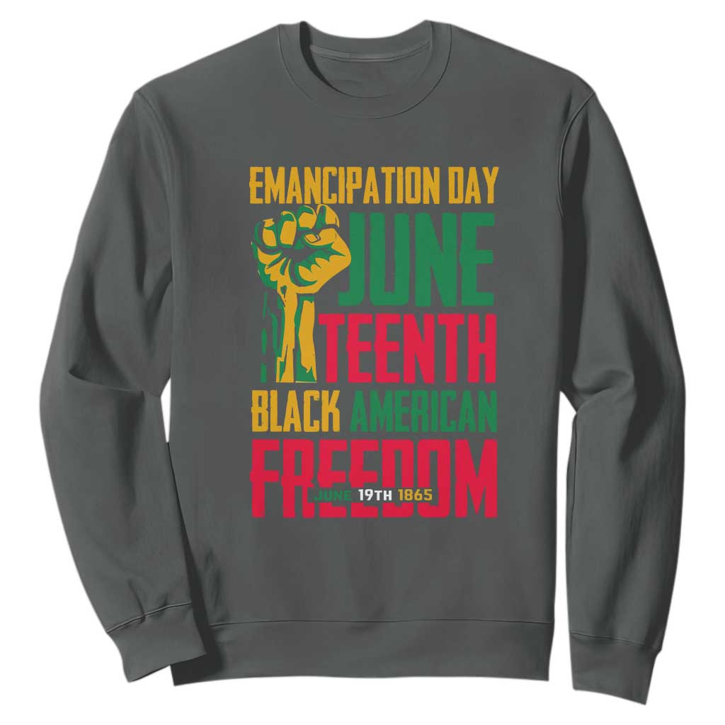 Emancipation Day Sweatshirt Juneteenth Black American Freedom Since 1865