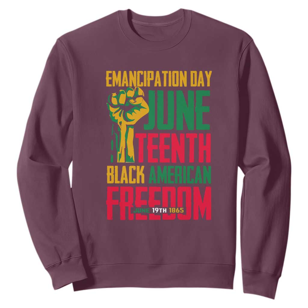 Emancipation Day Sweatshirt Juneteenth Black American Freedom Since 1865