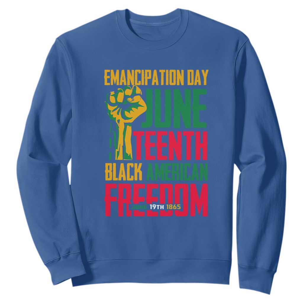 Emancipation Day Sweatshirt Juneteenth Black American Freedom Since 1865
