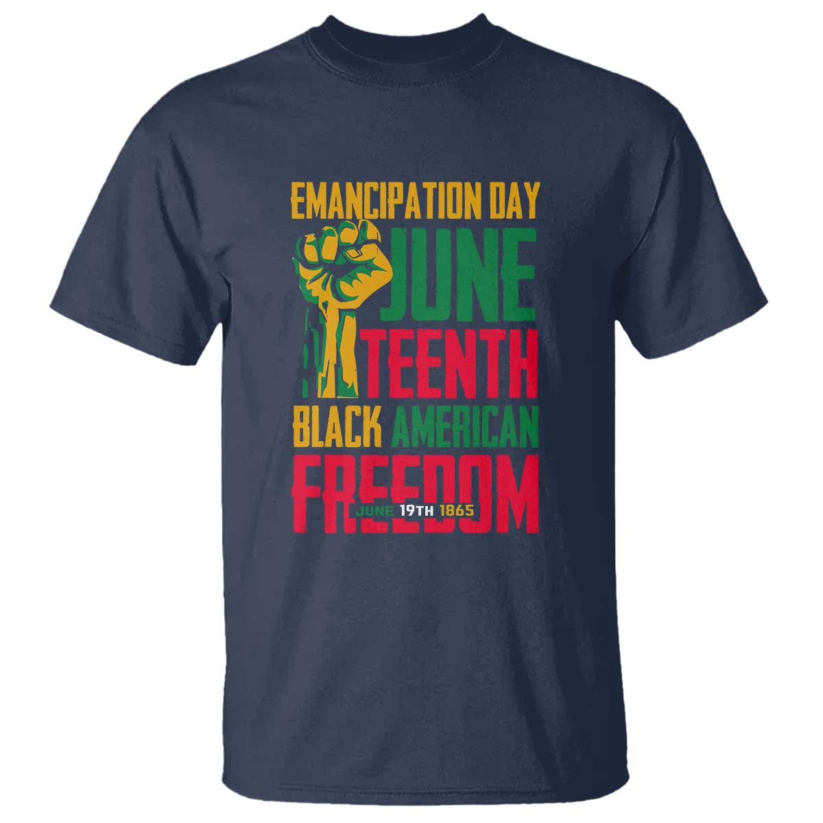 Emancipation Day T Shirt Juneteenth Black American Freedom Since 1865