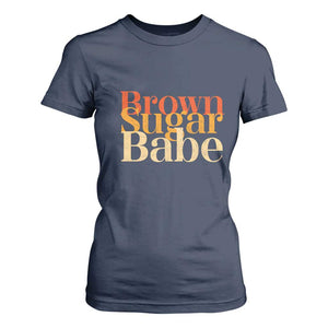 Brown Sugar Babe T Shirt For Women Proud Black History Women Pride Juneteenth