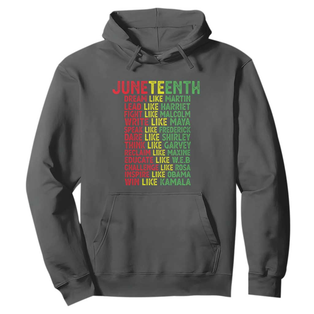 Happy Juneteenth Hoodie Dream Like Leaders