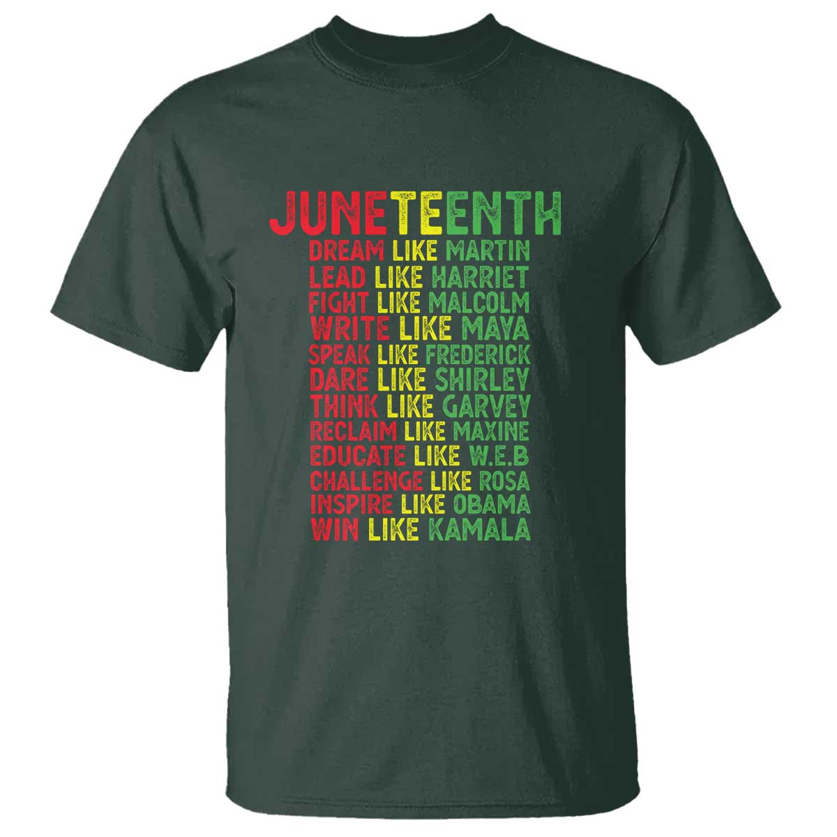Happy Juneteenth T Shirt Dream Like Leaders