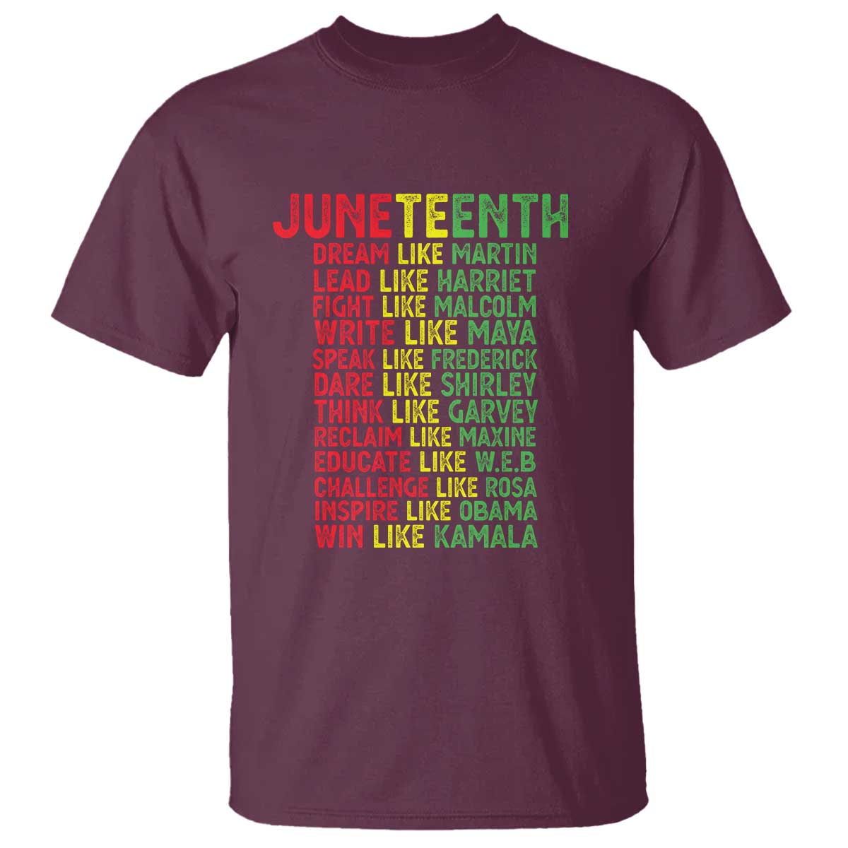 Happy Juneteenth T Shirt Dream Like Leaders