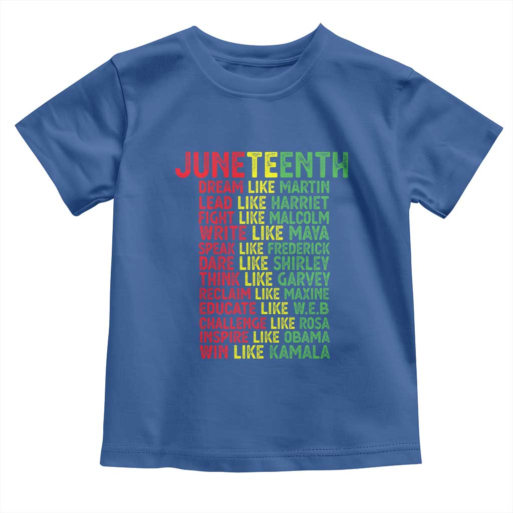 Happy Juneteenth Toddler T Shirt Dream Like Leaders