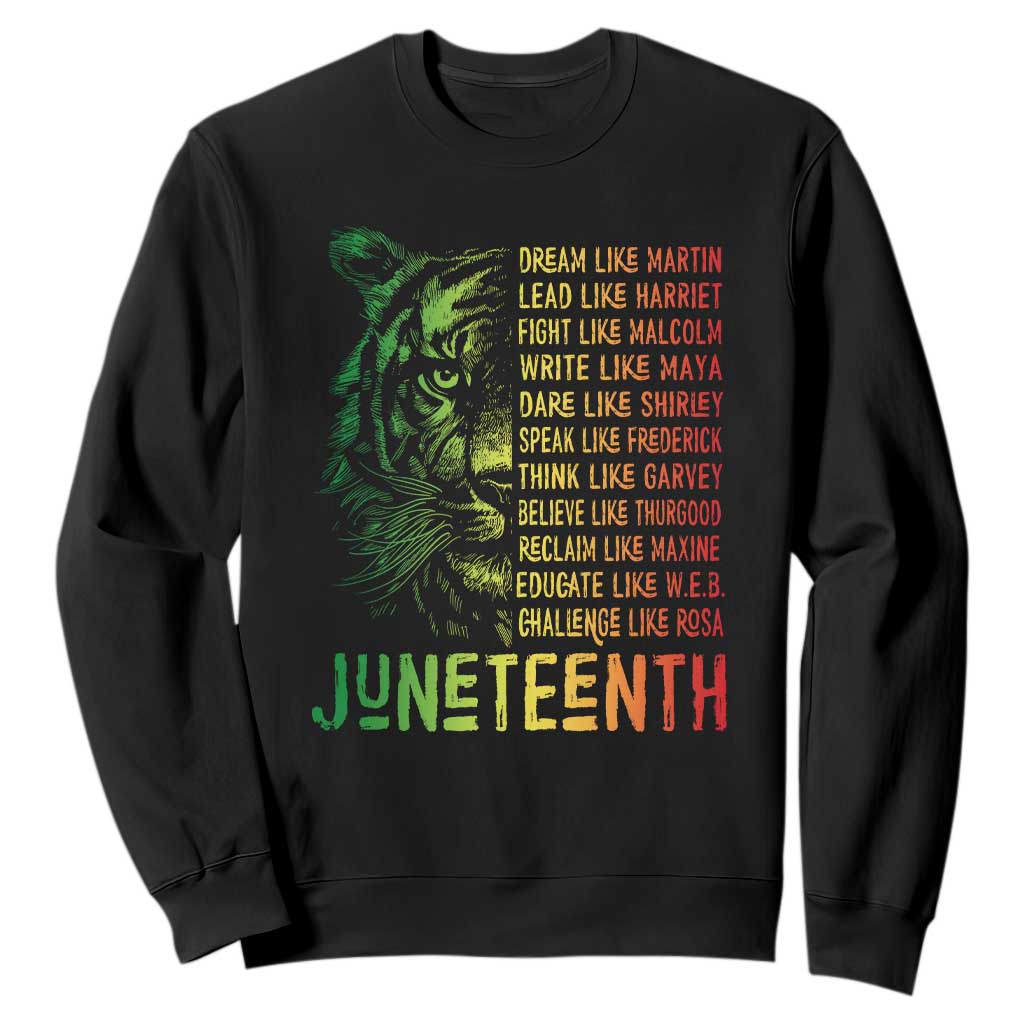 Juneteenth Sweatshirt Dream Like Leaders