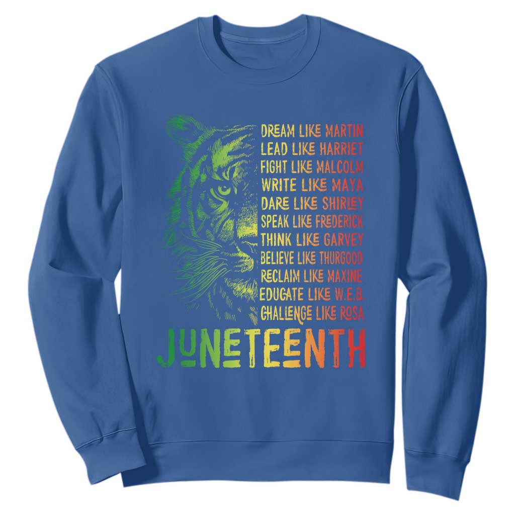 Juneteenth Sweatshirt Dream Like Leaders