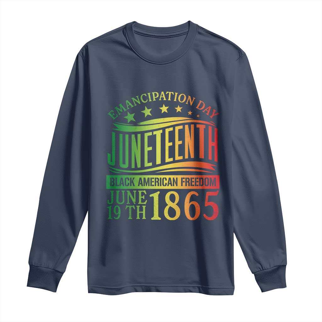 Emancipation Day Juneteenth Long Sleeve Shirt Celebrating Black Americna Freedom Since 1865