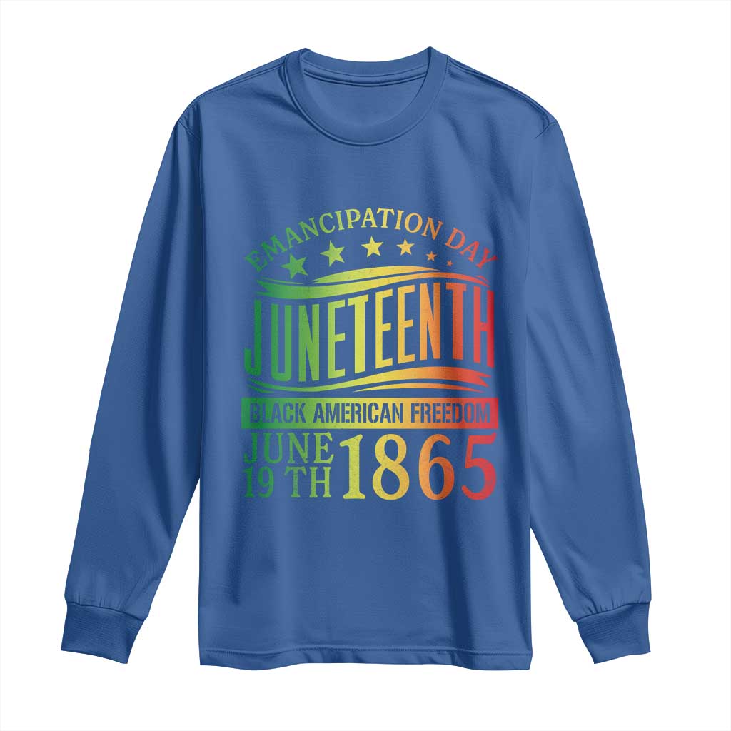 Emancipation Day Juneteenth Long Sleeve Shirt Celebrating Black Americna Freedom Since 1865