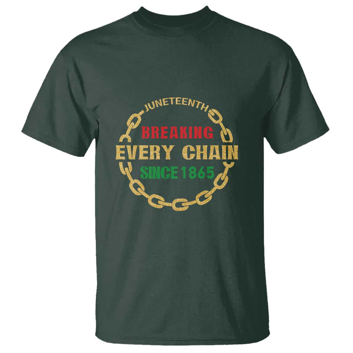 Juneteenth 1865 T Shirt Breaking Every Chain Black Freedom June 19th