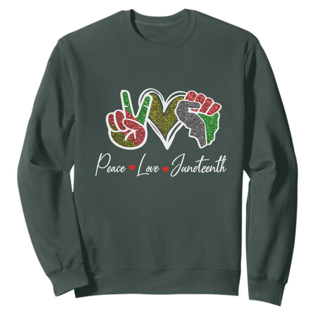 Peace Love Juneteenth Sweatshirt Black Freedom