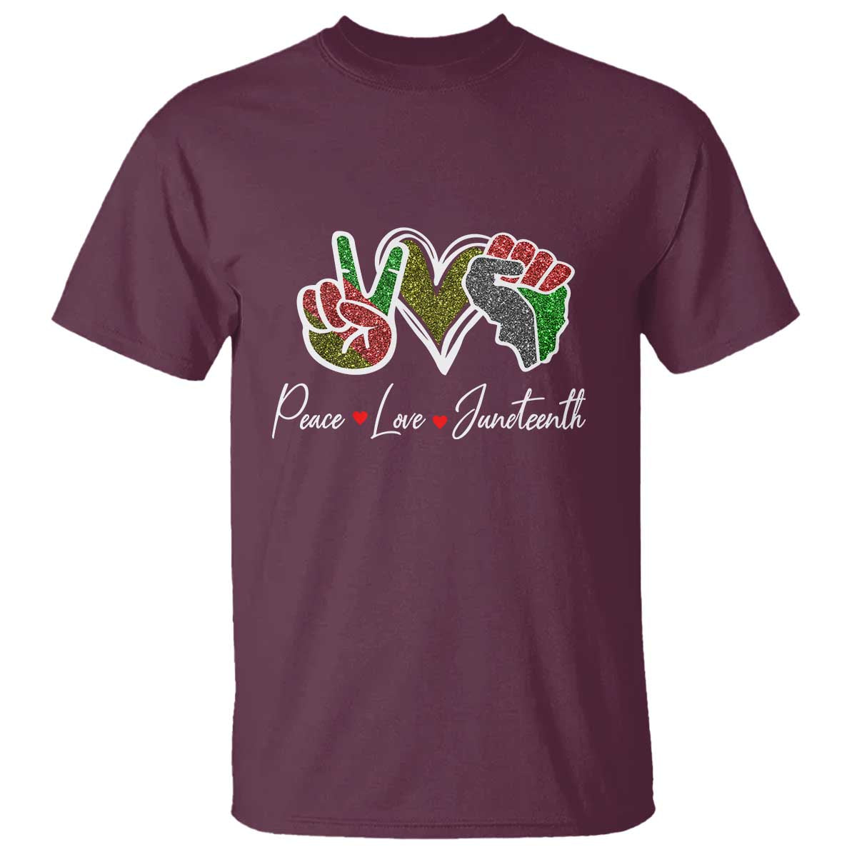 Peace Love Juneteenth T Shirt Black Freedom