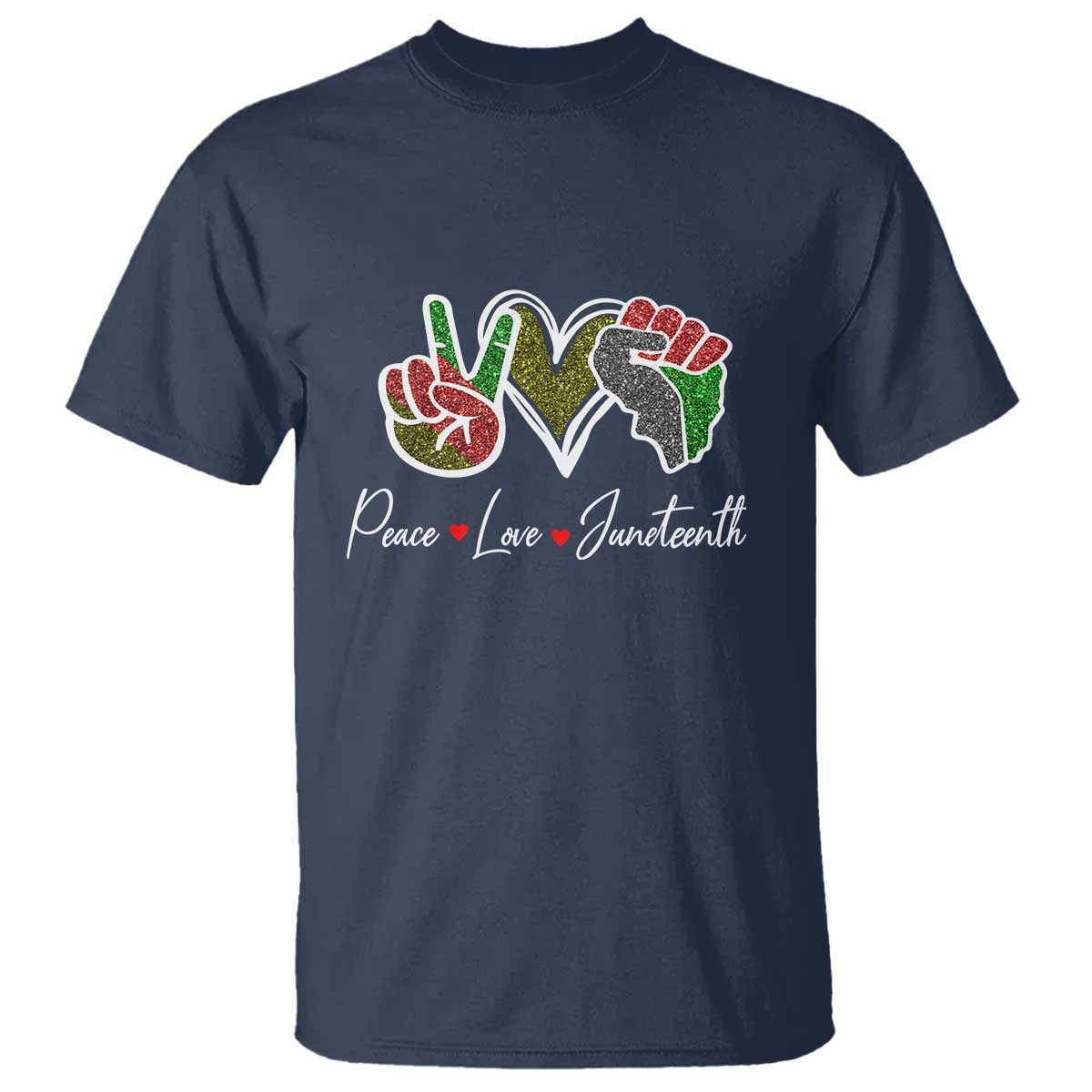 Peace Love Juneteenth T Shirt Black Freedom