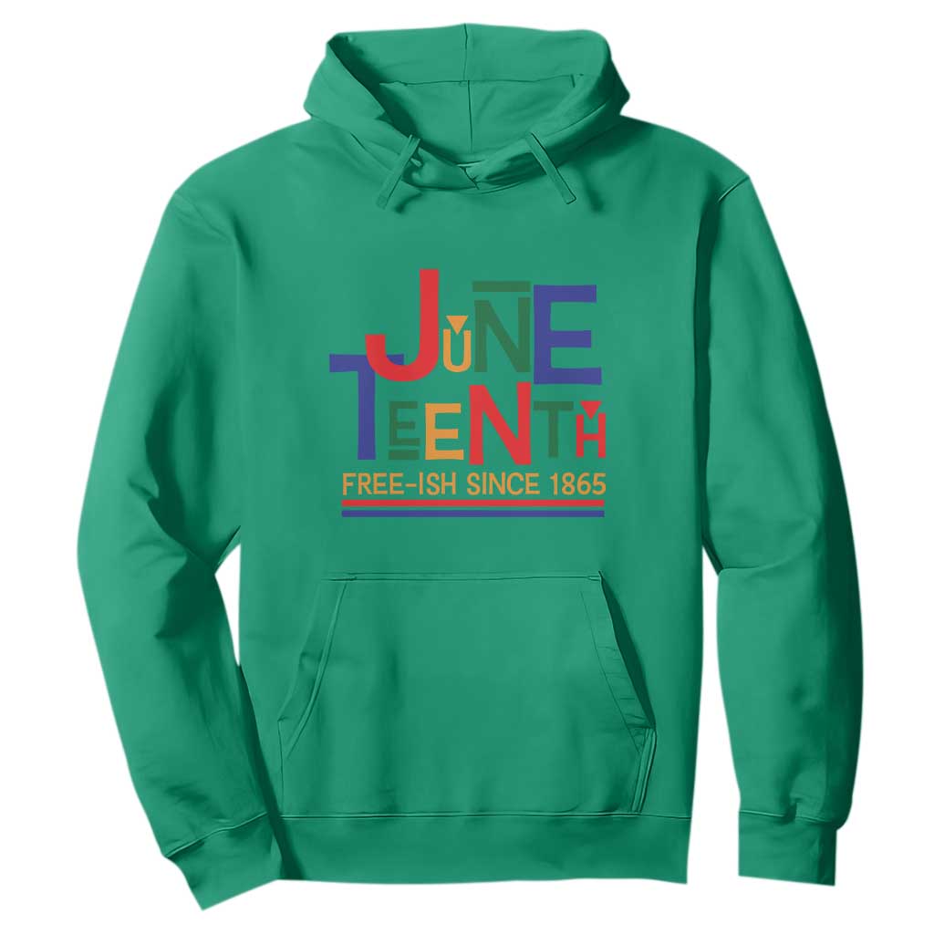 Free Ish Hoodie Juneteenth Celebration Since 1865 Retro