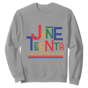 Free Ish Sweatshirt Juneteenth Celebration Since 1865 Retro