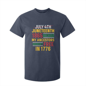 Juneteenth 1865 T Shirt For Kid Not July 4th Because My Ancestors Weren't Free in 1776