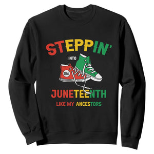 Stepping into Juneteenth 1865 Sweatshirt Like My Ancestors Sneakers