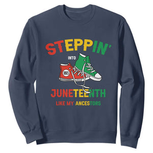 Stepping into Juneteenth 1865 Sweatshirt Like My Ancestors Sneakers
