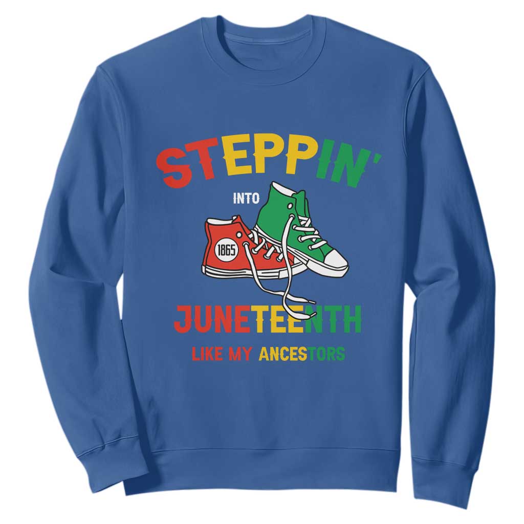 Stepping into Juneteenth 1865 Sweatshirt Like My Ancestors Sneakers