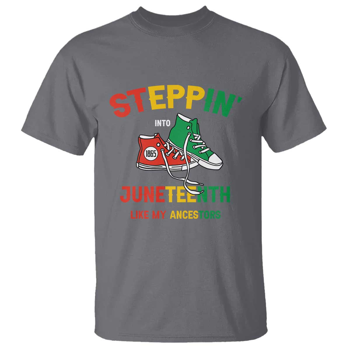 Stepping into Juneteenth 1865 T Shirt Like My Ancestors Sneakers