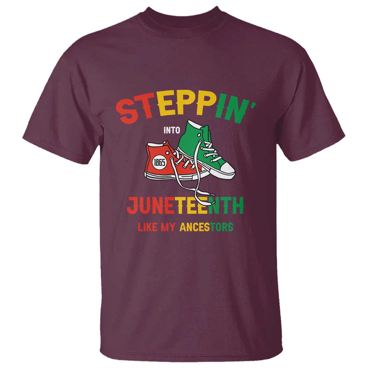 Stepping into Juneteenth 1865 T Shirt Like My Ancestors Sneakers