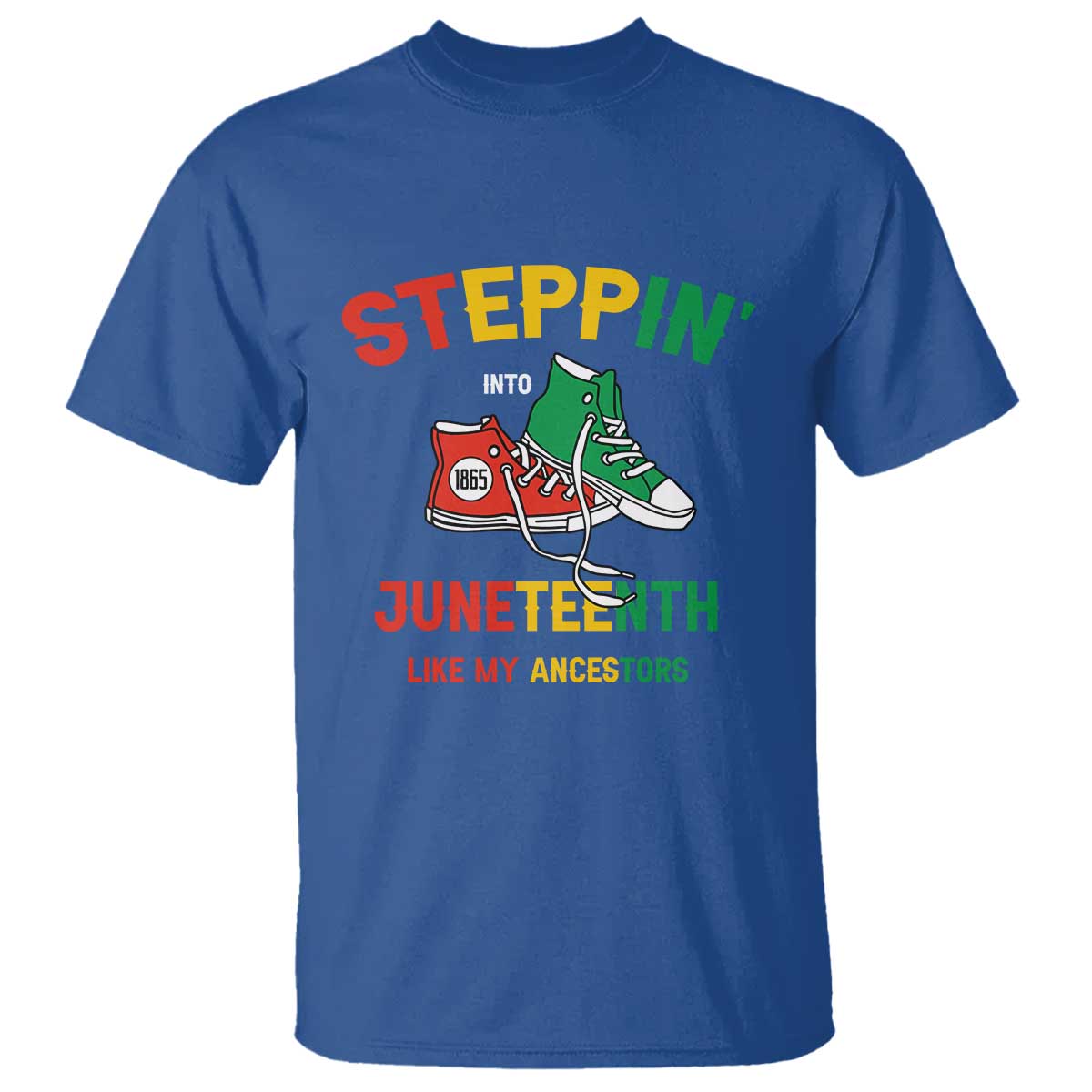 Stepping into Juneteenth 1865 T Shirt Like My Ancestors Sneakers