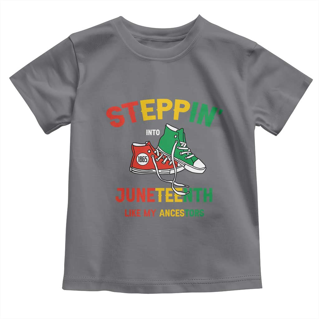 Stepping into Juneteenth 1865 Toddler T Shirt Like My Ancestors Sneakers