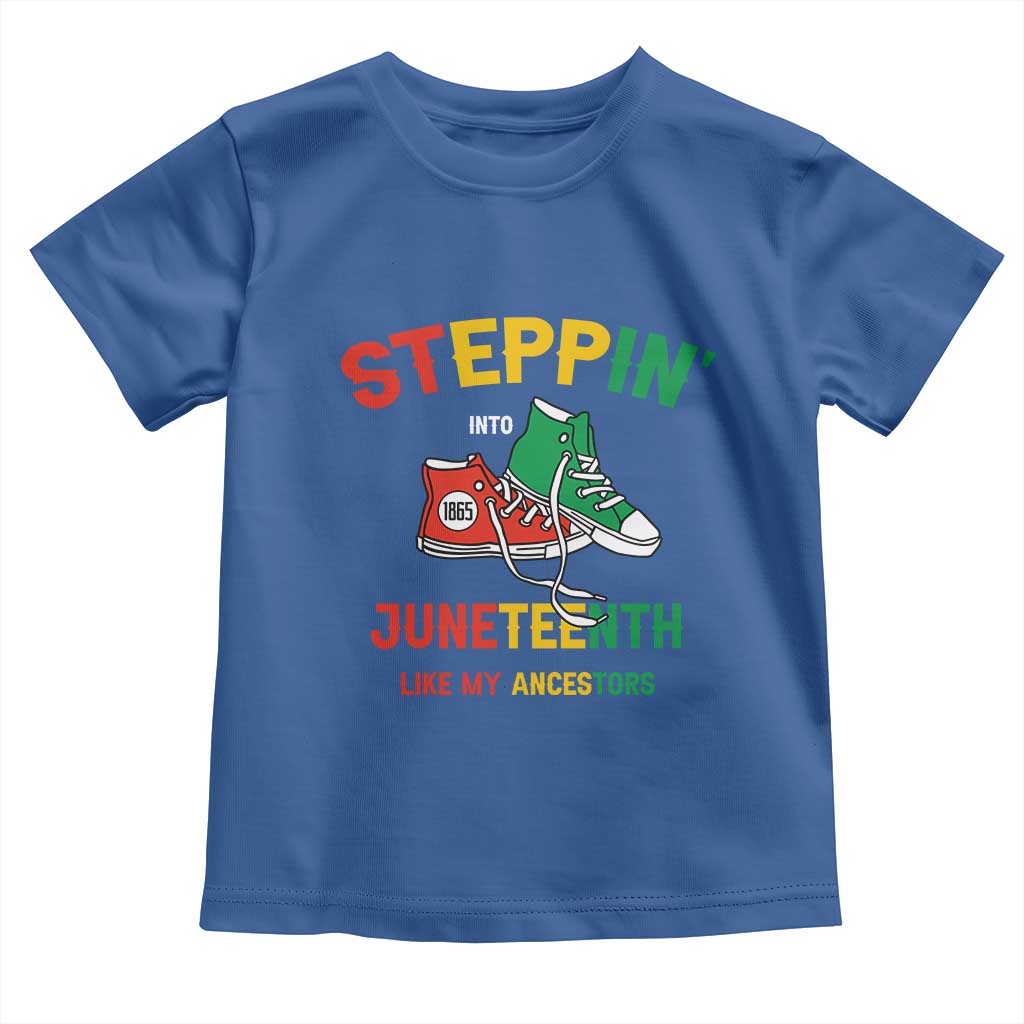 Stepping into Juneteenth 1865 Toddler T Shirt Like My Ancestors Sneakers