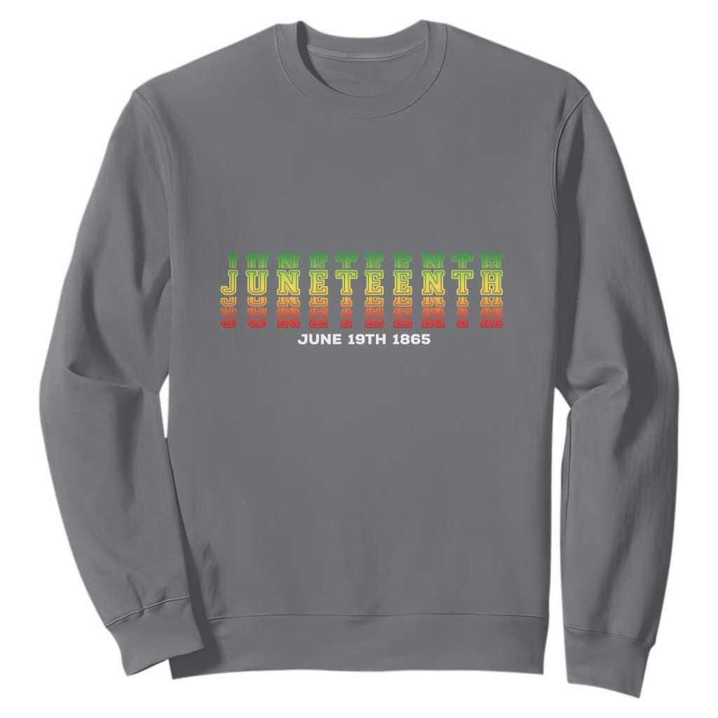 Juneteenth Is My Independence Day Sweatshirt