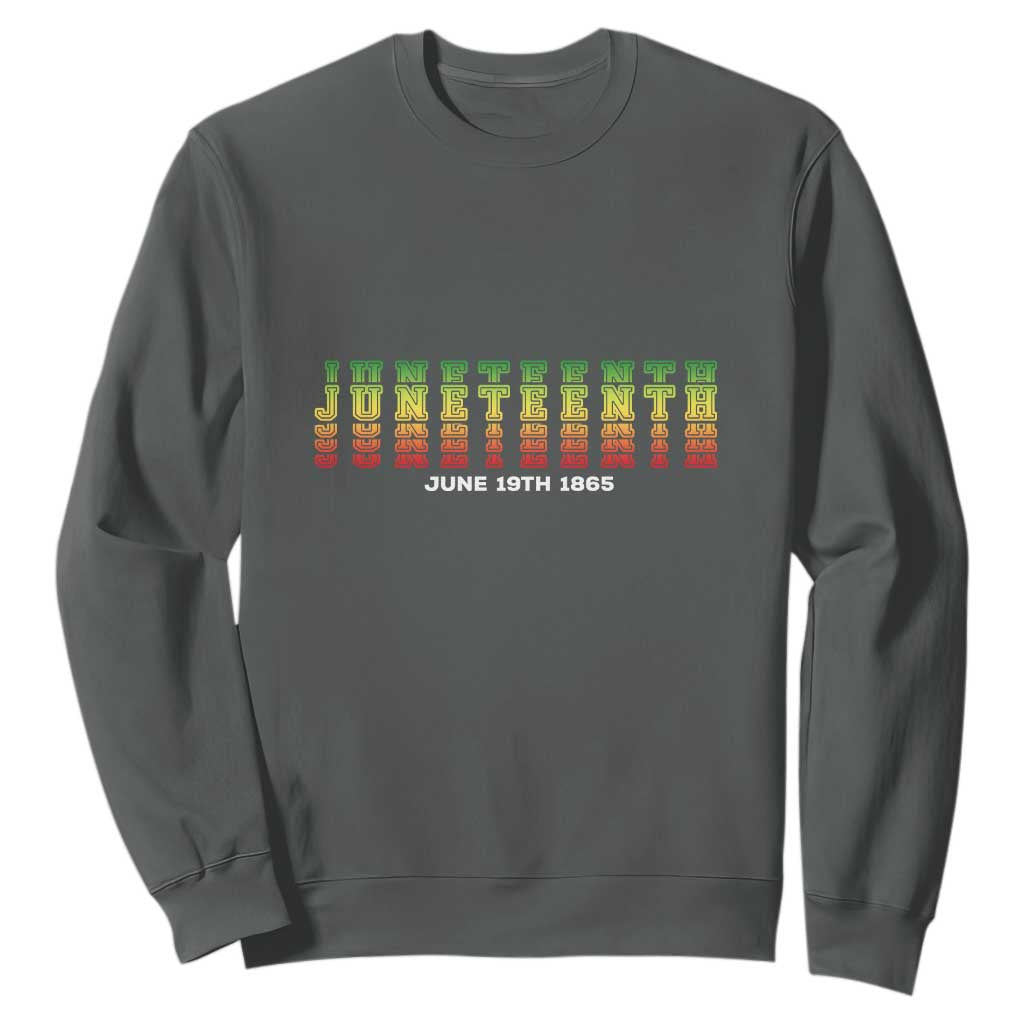 Juneteenth Is My Independence Day Sweatshirt