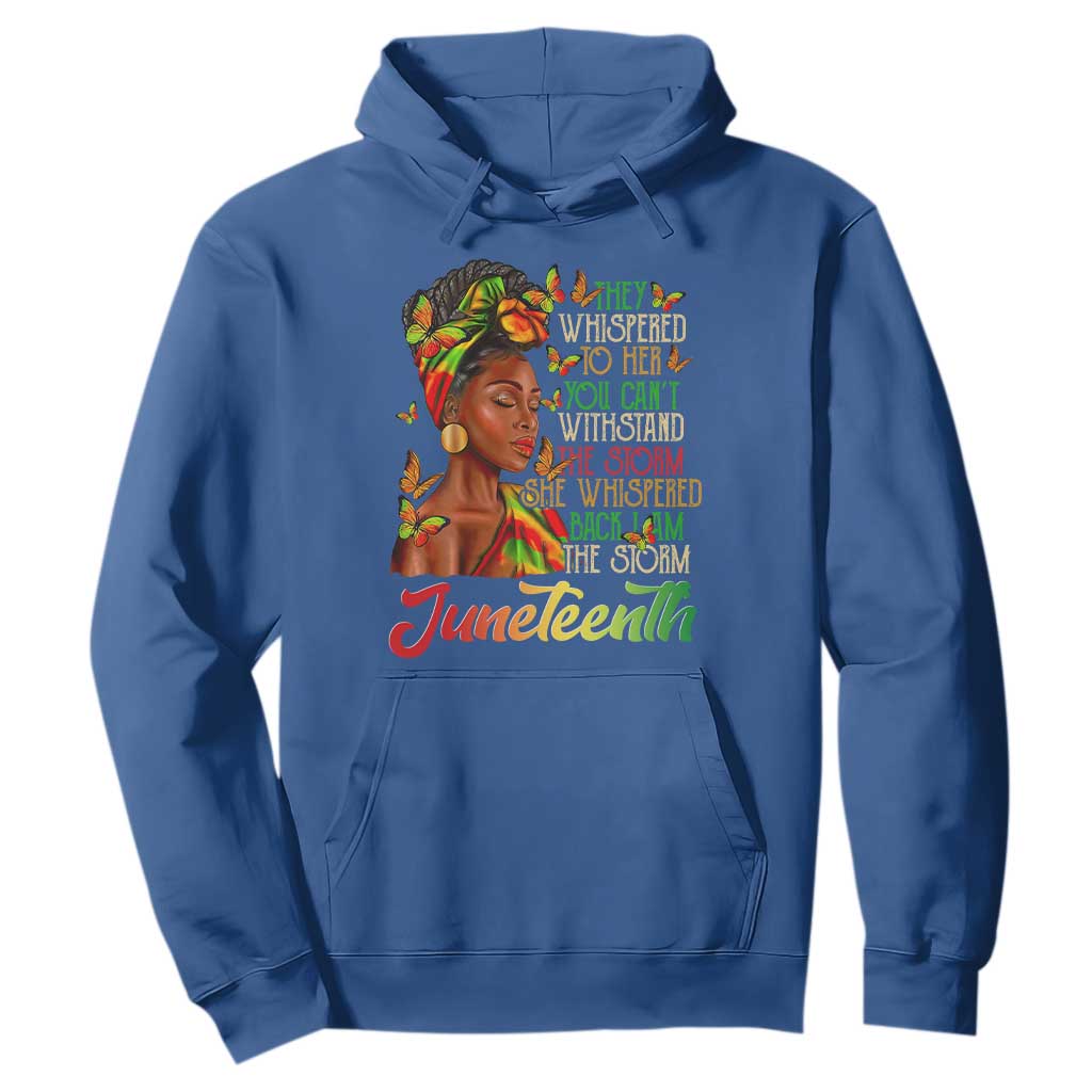 Juneteenth Black Women Hoodie I Am The Storm Black History Month