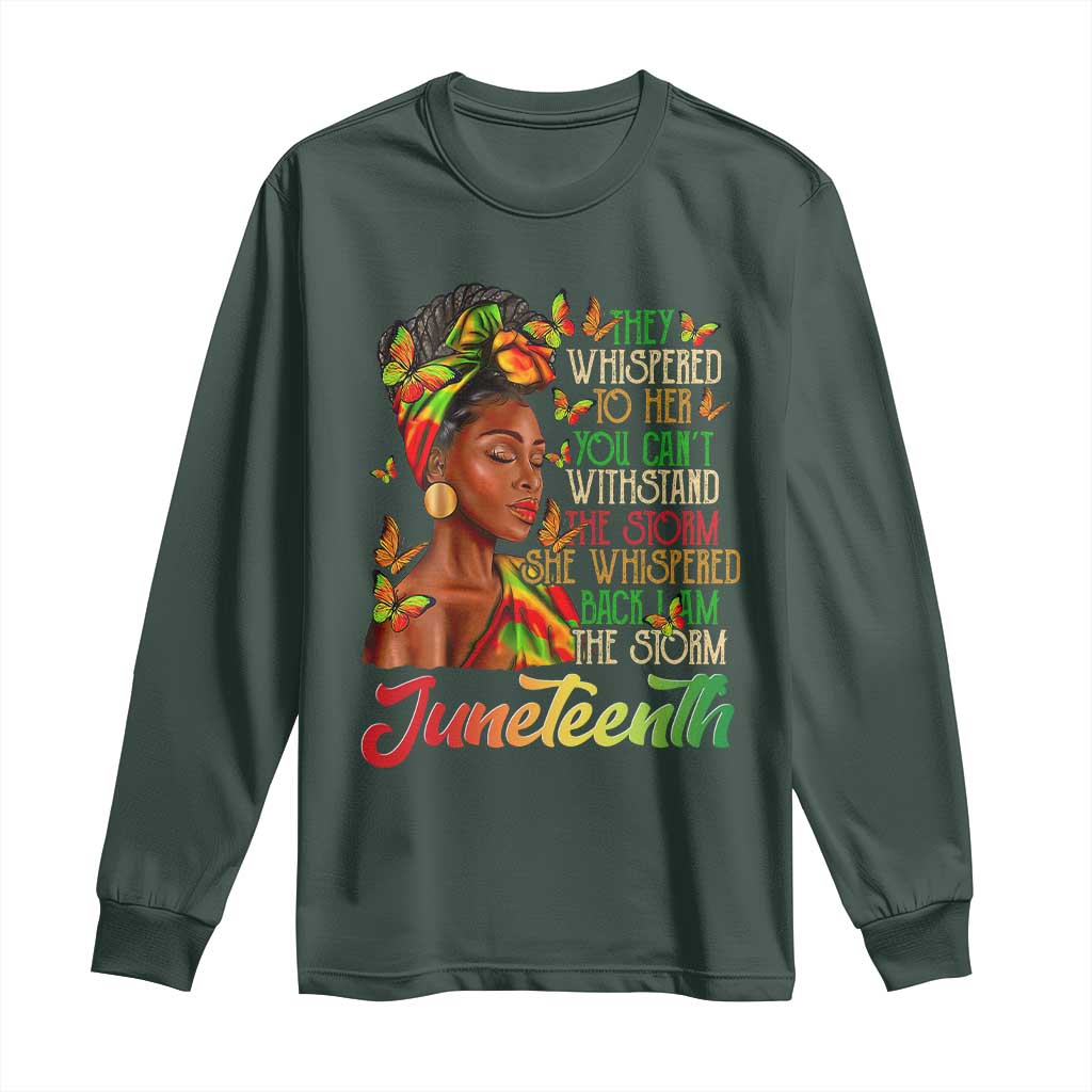 Juneteenth Black Women Long Sleeve Shirt I Am The Storm Black History Month