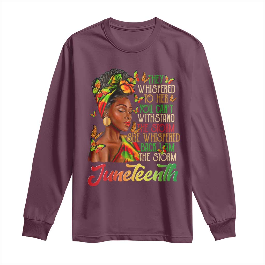 Juneteenth Black Women Long Sleeve Shirt I Am The Storm Black History Month