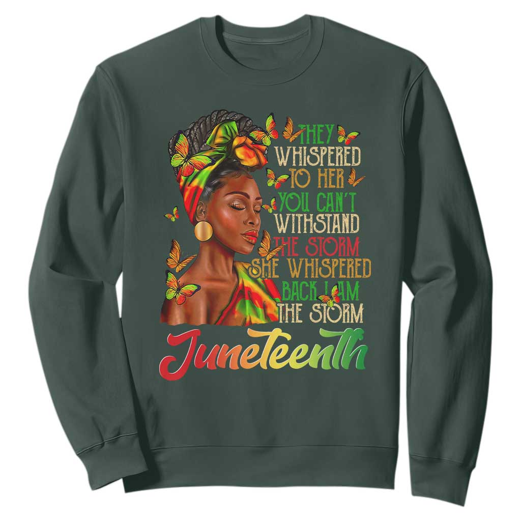 Juneteenth Black Women Sweatshirt I Am The Storm Black History Month