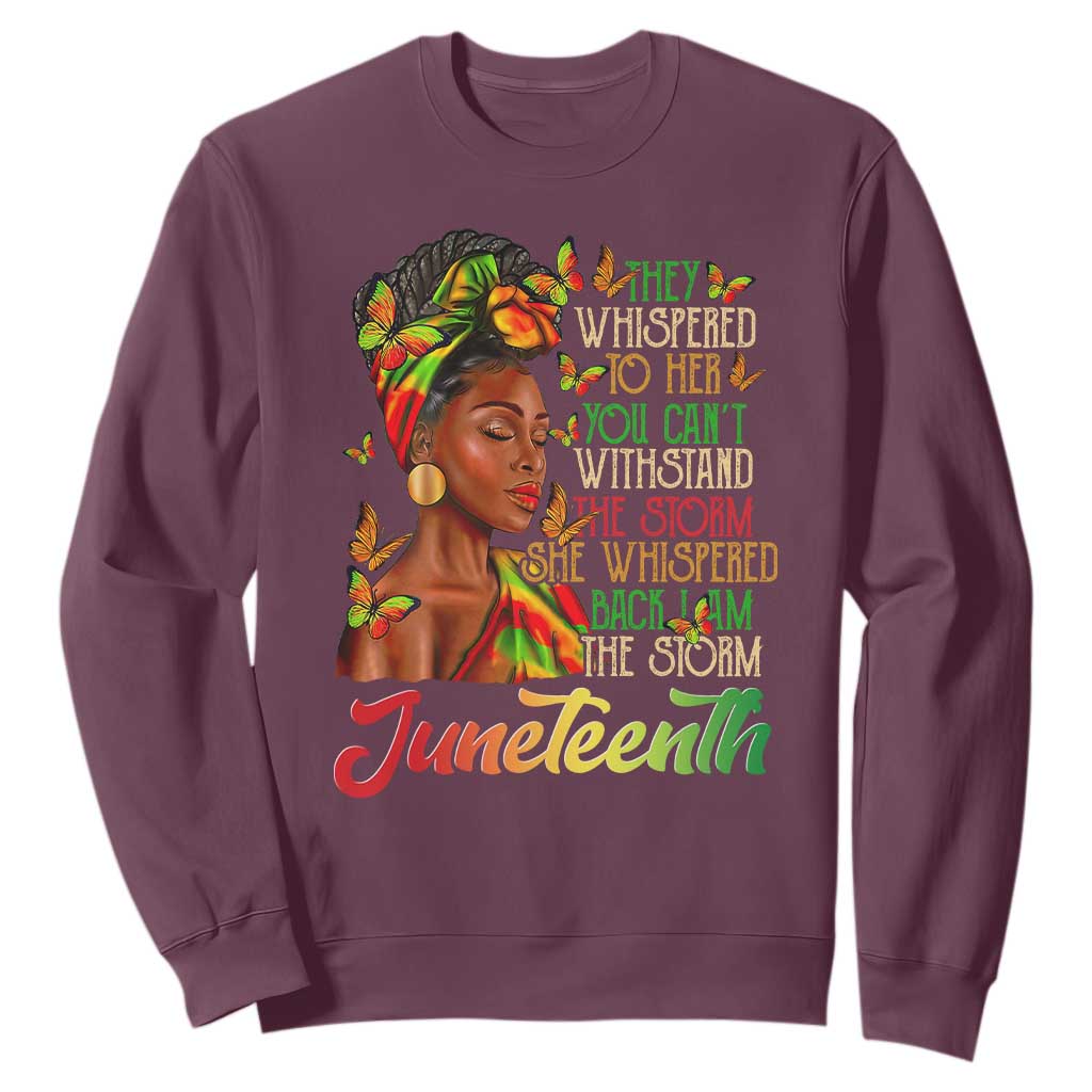 Juneteenth Black Women Sweatshirt I Am The Storm Black History Month