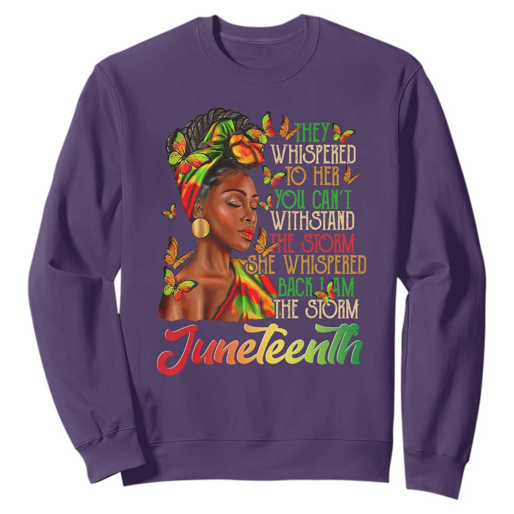 Juneteenth Black Women Sweatshirt I Am The Storm Black History Month