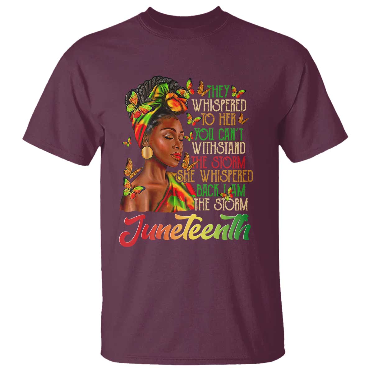 Juneteenth Black Women T Shirt I Am The Storm Black History Month