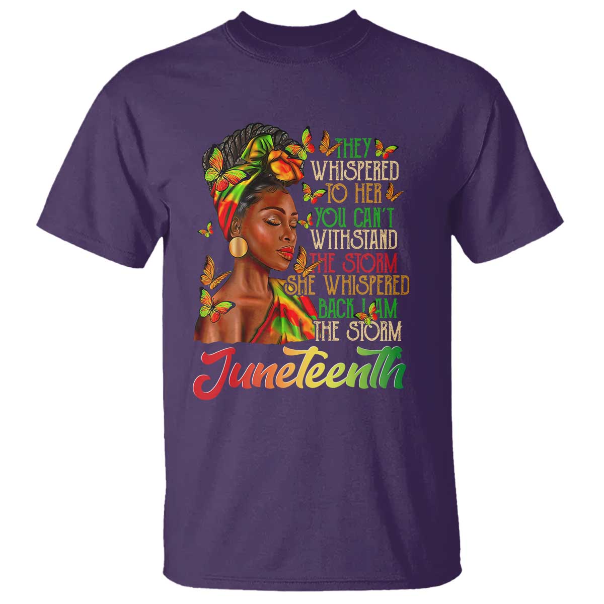 Juneteenth Black Women T Shirt I Am The Storm Black History Month