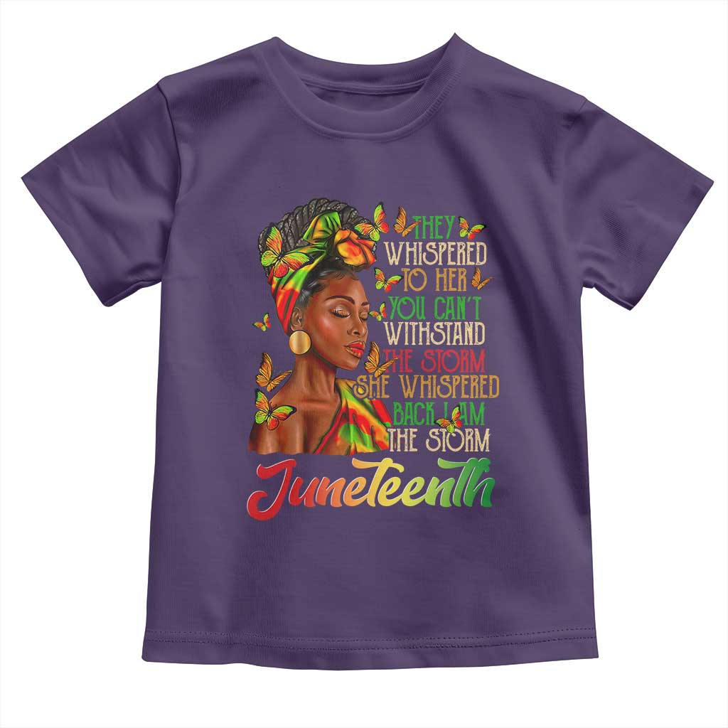 Juneteenth Black Women Toddler T Shirt I Am The Storm Black History Month