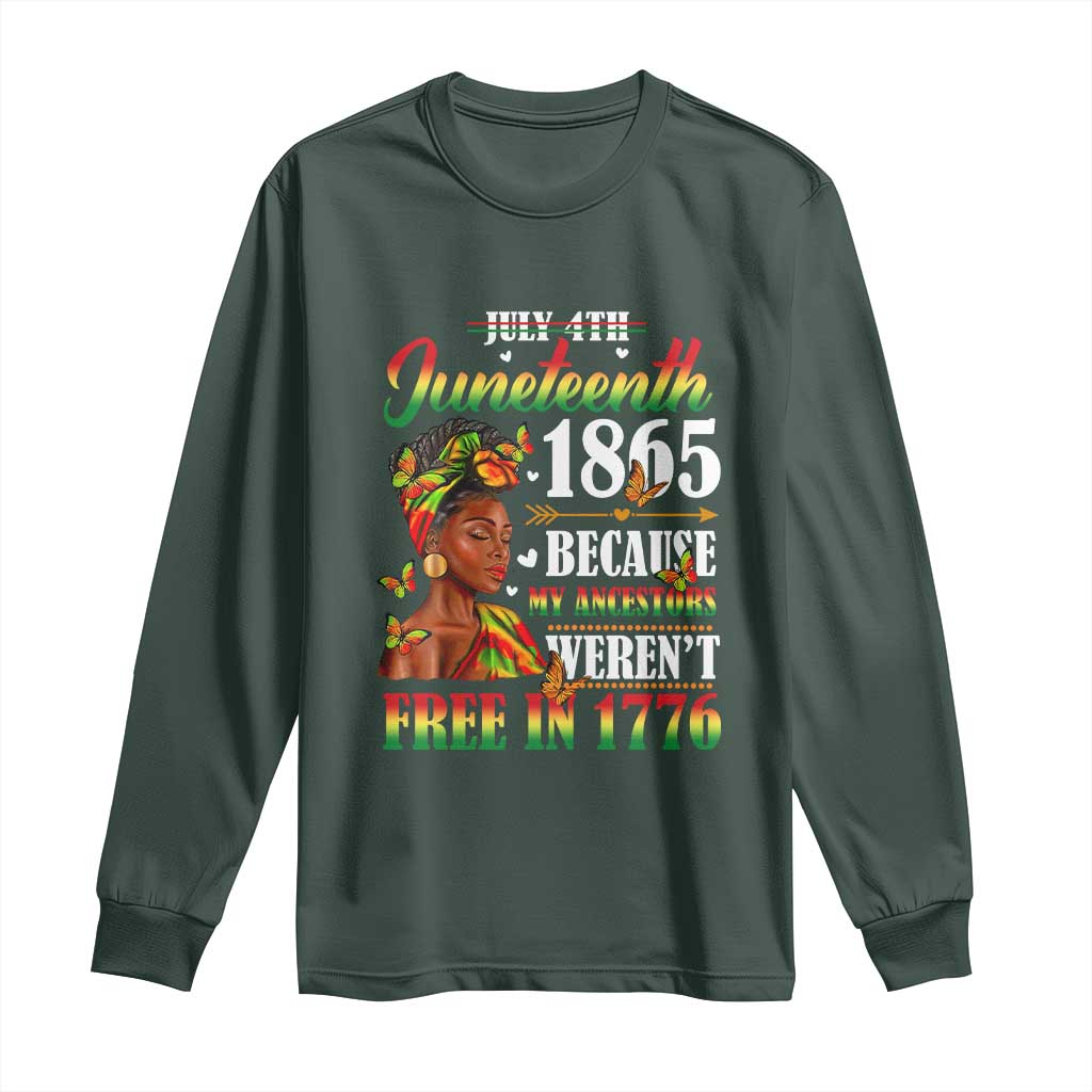 Juneteenth Black Women Long Sleeve Shirt Because My Ancestor Weren't Free in 1776