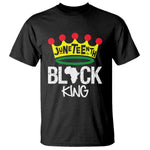 Juneteenth Black King T Shirt 1865 African Pride Black Power