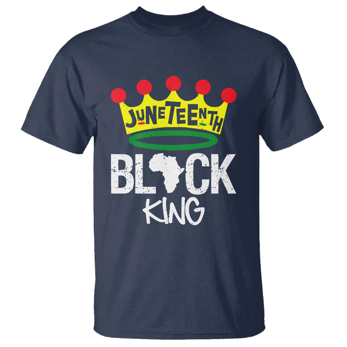 Juneteenth Black King T Shirt 1865 African Pride Black Power