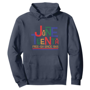Free Ish Since 1865 Hoodie Juneteenth Celebration Retro