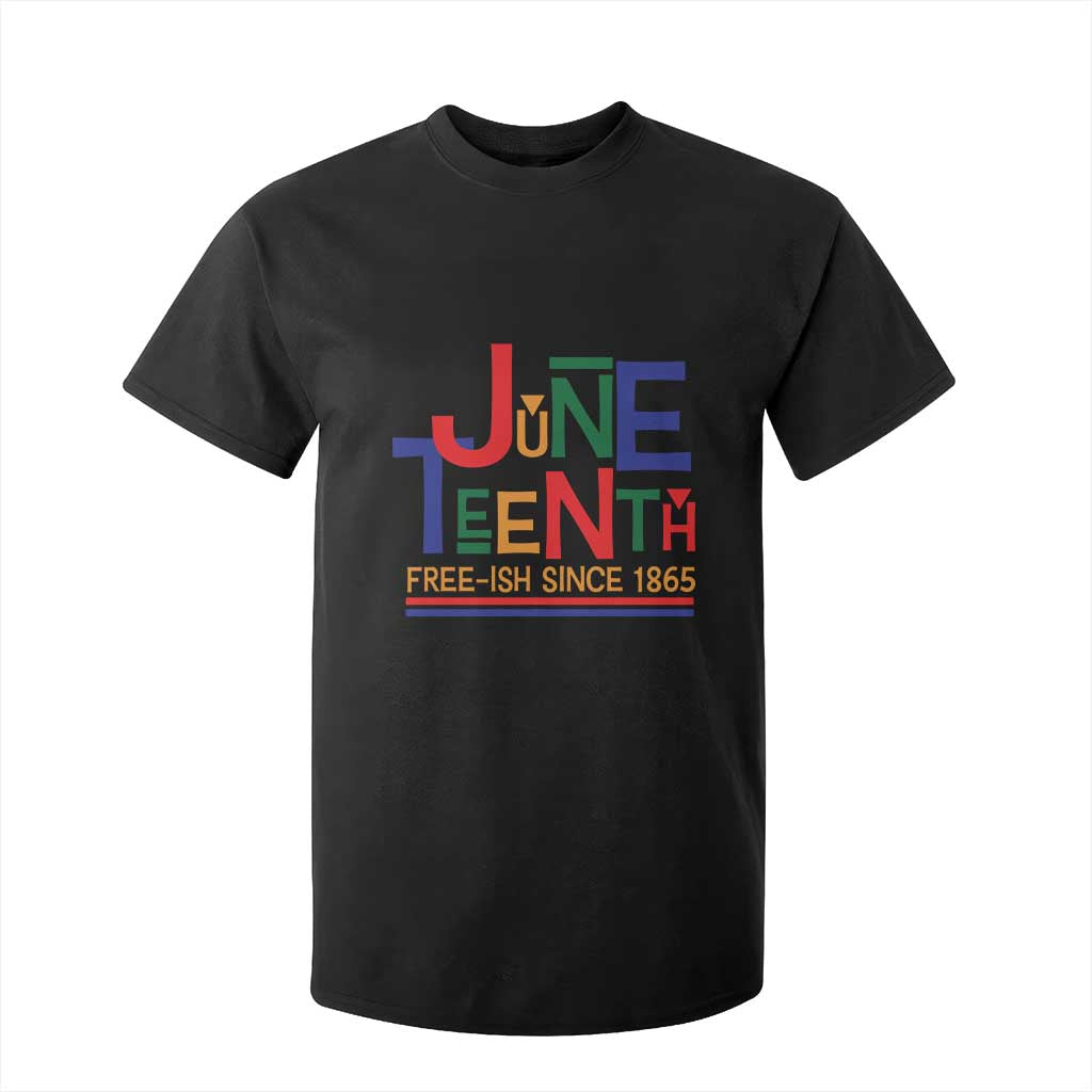 Free Ish Since 1865 T Shirt For Kid Juneteenth Celebration Retro