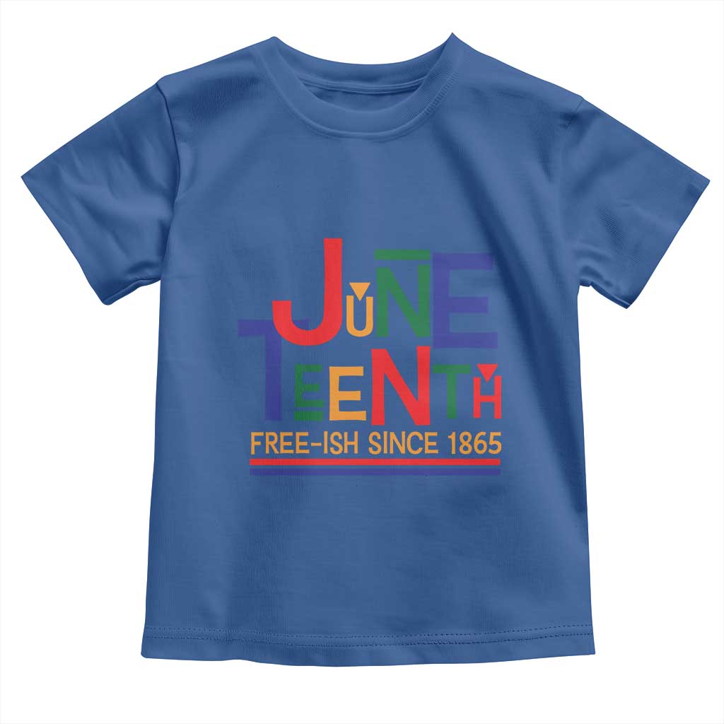 Free Ish Since 1865 Toddler T Shirt Juneteenth Celebration Retro