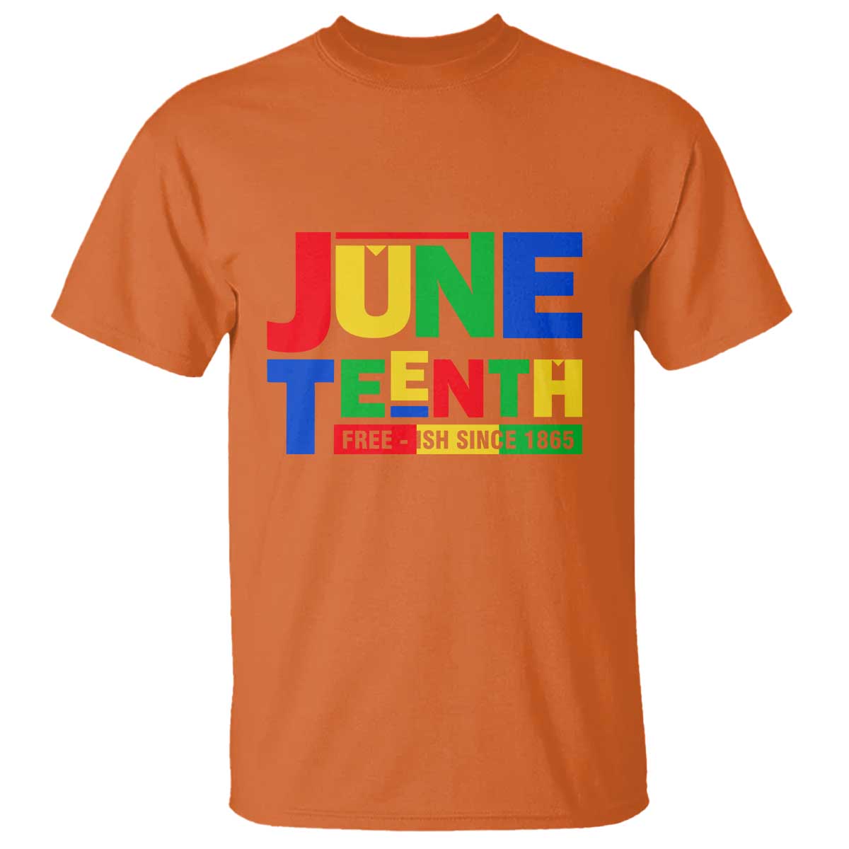 Juneteenth Free Ish Since 1865 T Shirt