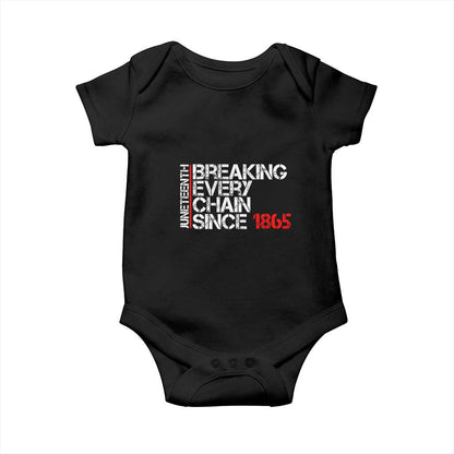 Juneteenth Breaking Every Chain Baby Onesie Since 1865