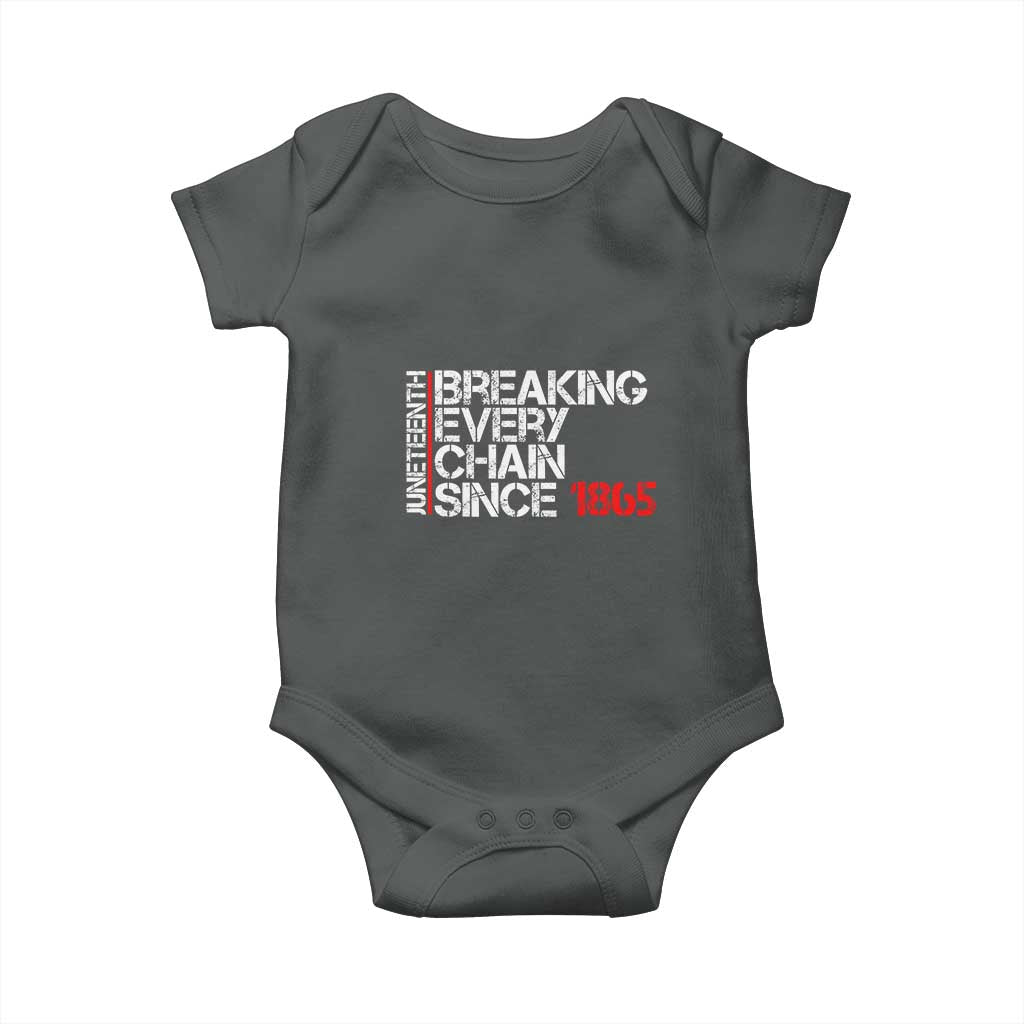 Juneteenth Breaking Every Chain Baby Onesie Since 1865